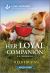 Her Loyal Companion : An Uplifting Inspirational Romance