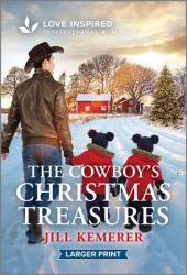 The Cowboy's Christmas Treasures : An Uplifting Inspirational Romance