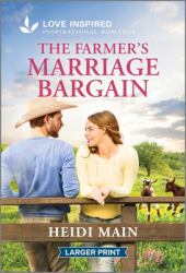 The Farmer's Marriage Bargain : An Uplifting Inspirational Romance