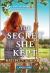 The Secret She Kept : An Uplifting Inspirational Romance