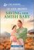 Saving Her Amish Baby : An Uplifting Inspirational Romance