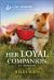 Her Loyal Companion : An Uplifting Inspirational Romance