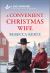 A Convenient Christmas Wife : An Uplifting Inspirational Romance