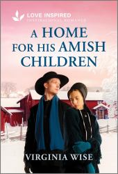 A Home for His Amish Children : An Uplifting Inspirational Romance