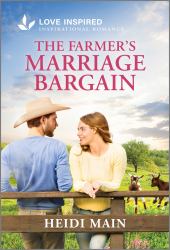 The Farmer's Marriage Bargain : An Uplifting Inspirational Romance