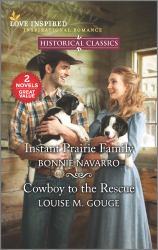 Instant Prairie Family and Cowboy to the Rescue