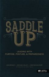 Saddle up - Booklet : Leading with Purpose, Posture, and Preparedness