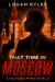 That Time in Moscow : Wolfgang Pierce Book 3