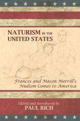 Naturism in the United States : Frances and Mason Merrill's Nudism Comes to America