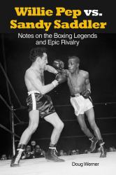 Willie Pep vs. Sandy Saddler