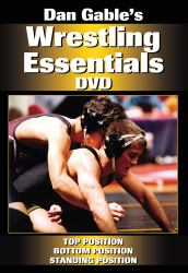 Dan Gable's Wrestling Essentials