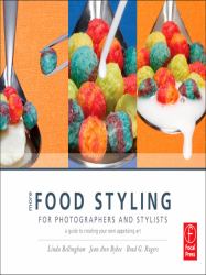 More Food Styling for Photographers & Stylists