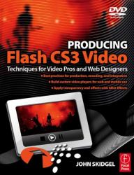 Producing Flash CS3 Video