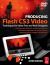 Producing Flash CS3 Video