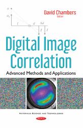 Digital Image Correlation : Advanced Methods and Applications