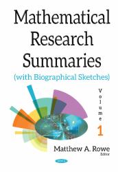 Mathematical Research Summaries (with Biographical Sketches) : Volume 1