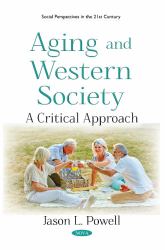 Aging and Western Society : A Critical Approach