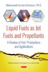 Liquid Fuels As Jet Fuels and Propellants : A Review of Their Productions and Applications