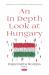 An in Depth Look at Hungary