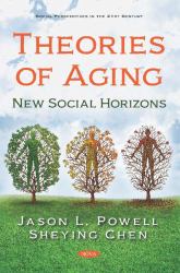 Theories of Aging : New Social Horizons