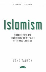 Islamism: Global Surveys and Implications for the Future of the Arab Countries