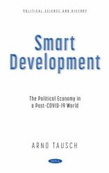 Smart Development: the Political Economy in a Post-COVID-19 World