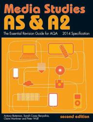 AS & A2 Media Studies: The Essential Revision Guide for AQA