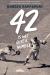 42 Is Not Just a Number : The Odyssey of Jackie Robinson, American Hero