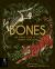 Bones: an Inside Look at the Animal Kingdom