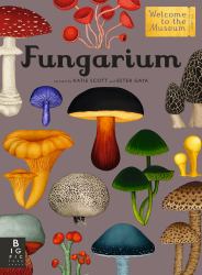 Fungarium : Welcome to the Museum