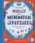 Molly and the Mathematical Mysteries : Ten Interactive Adventures in Mathematical Wonderland