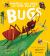 Wriggle and Buzz: My First Book of Bugs