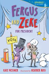 Fergus and Zeke for President