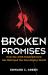 Broken Promises : How the AIDS Establishment Has Betrayed the Developing World