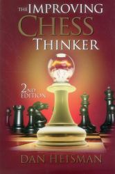 The Improving Chess Thinker : Revised and Expanded