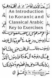 An Introduction to Koranic and Classical Arabic : Key to Exercises