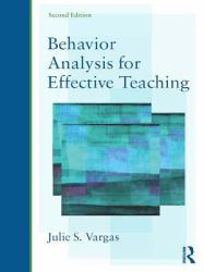 Behavior Analysis for Effective Teaching