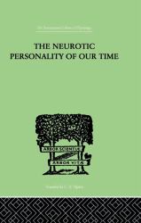 Neurotic Personality Of Our Time