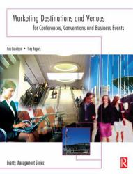 Marketing Destinations and Venues for Conferences, Conventions and Business Events