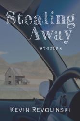 Stealing Away: Stories