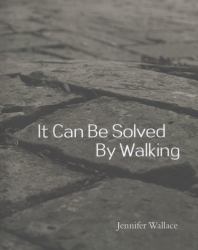 It Can Be Solved by Walking