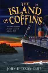 The Island of Coffins and Other Radio Mysteries