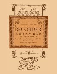 Recorder Ensemble : First Collection for Soprano, Alto, Tenor and Bass