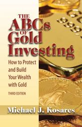 ABCs of Gold Investing