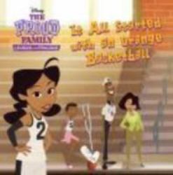 The It All Started with an Orange Basketball (Disney the Proud Family : Louder and Prouder)