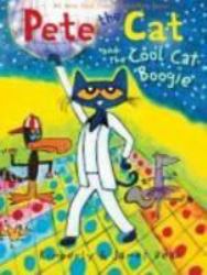 Pete the Cat and the Cool Cat Boogie