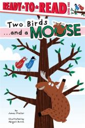 Two Birds... and a Mouse