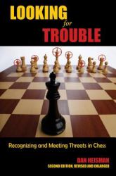 Looking for Trouble : Recognizing and Meeting Threats in Chess