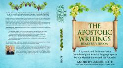 The Apostolic Writings Large Print Reader's Version : A Dynamic and Fresh Translation from the Original Aramaic Language Spoken by Our Messiah-Savior and His Apostles