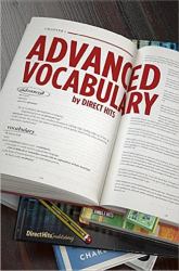 Direct Hits Advanced Vocabulary : Vocabulary for the ACT, SAT, Advanced Placement Exams, GMAT and More